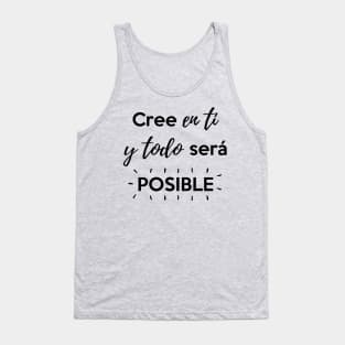 Cree en ti y todo será posible Tank Top